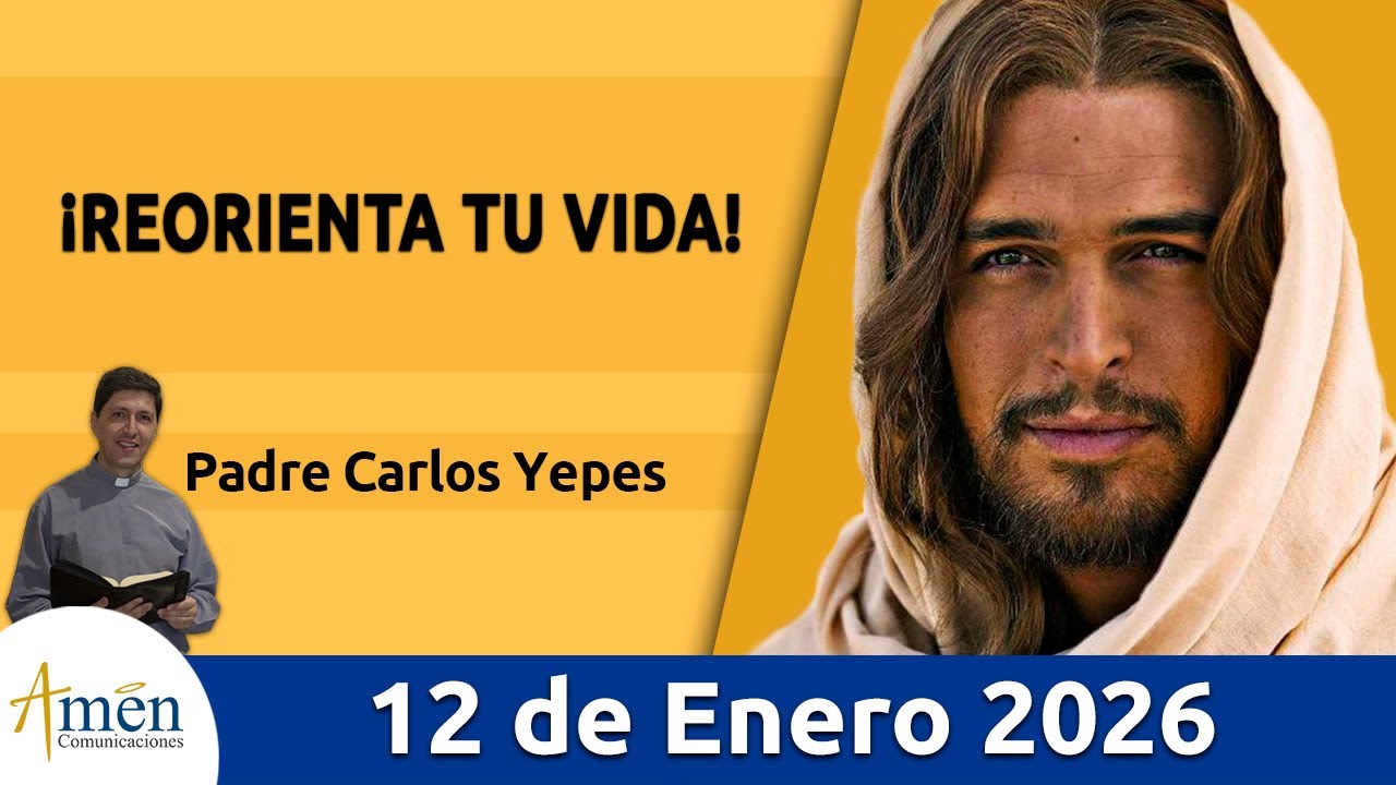 Evangelio De Hoy, Lunes 12 Enero 2026 #PadreCarlosYepes l Marcos 1, 14-20 #Evangelio | Evangelio hoy