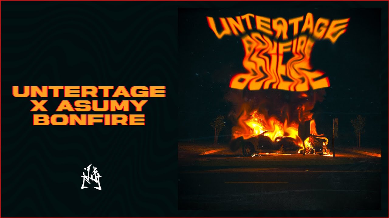 UNTERTAGE - BONFIRE (SINGLE 2022)
