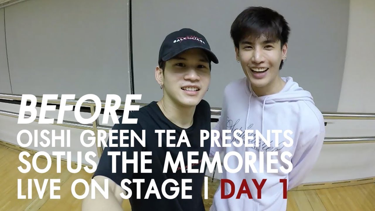 BEFORE OISHI Green Tea presents SOTUS THE MEMORIES LIVE ON STAGE | EP.01