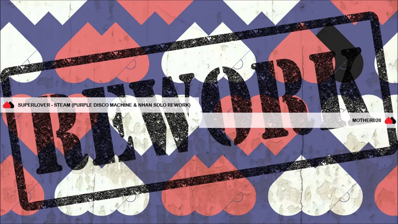 Superlover - Steam (Purple Disco Machine & Nhan Solo Rework) - MOTHER028