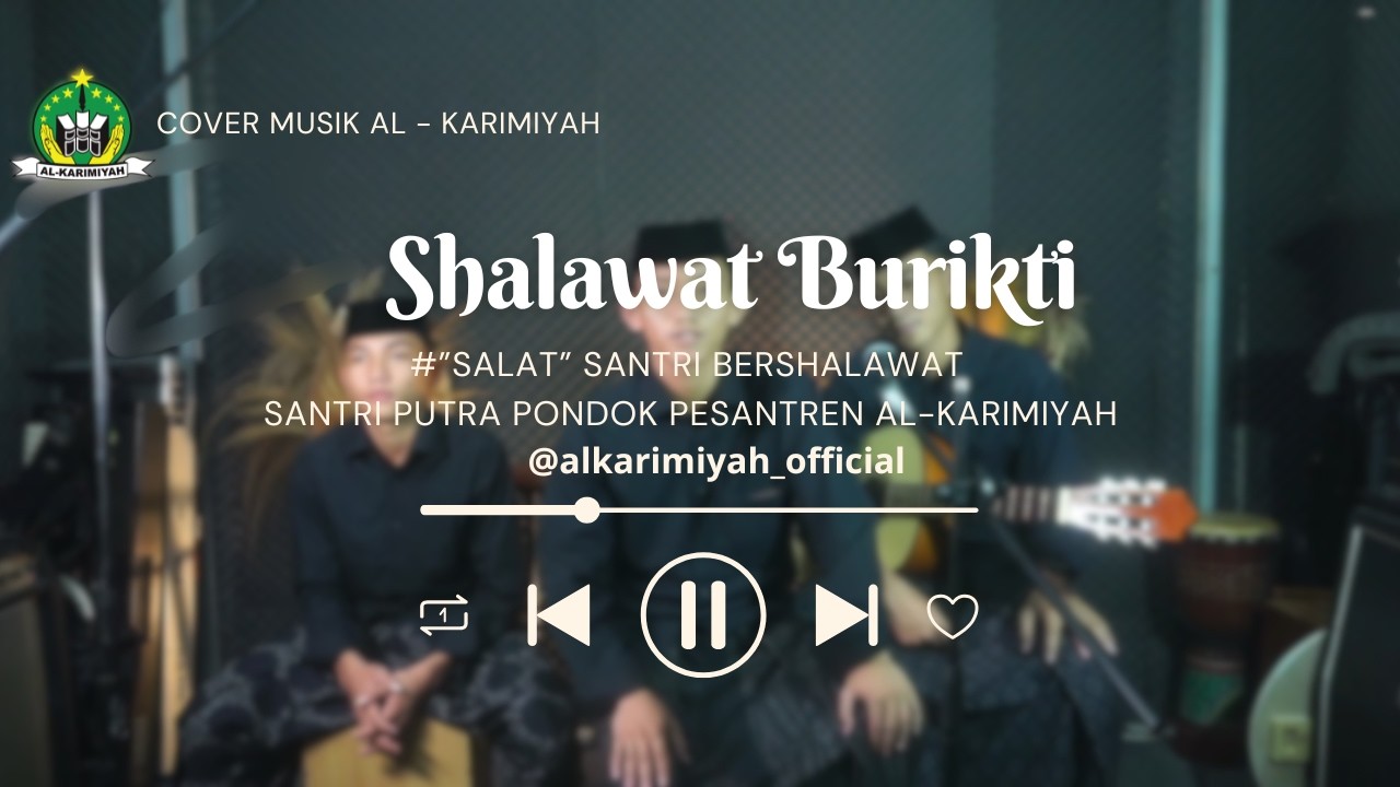 SHALAWAT BURIKTI | SALAT (SANTRI BERSHOLAWAT) BY SANTRI PUTRA