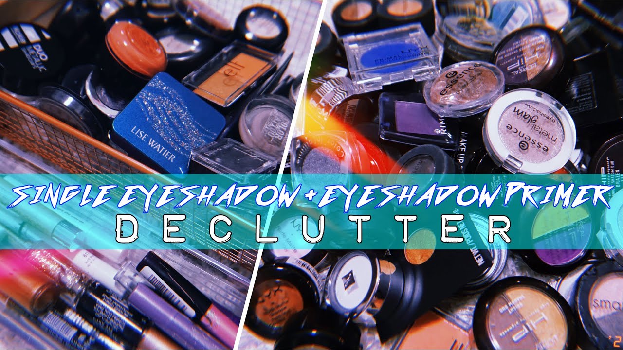 RUTHLESS MAKEUP DECLUTTER 2020: SINGLE EYESHADOWS + EYESHADOW PRIMERS | The Beauty Vault