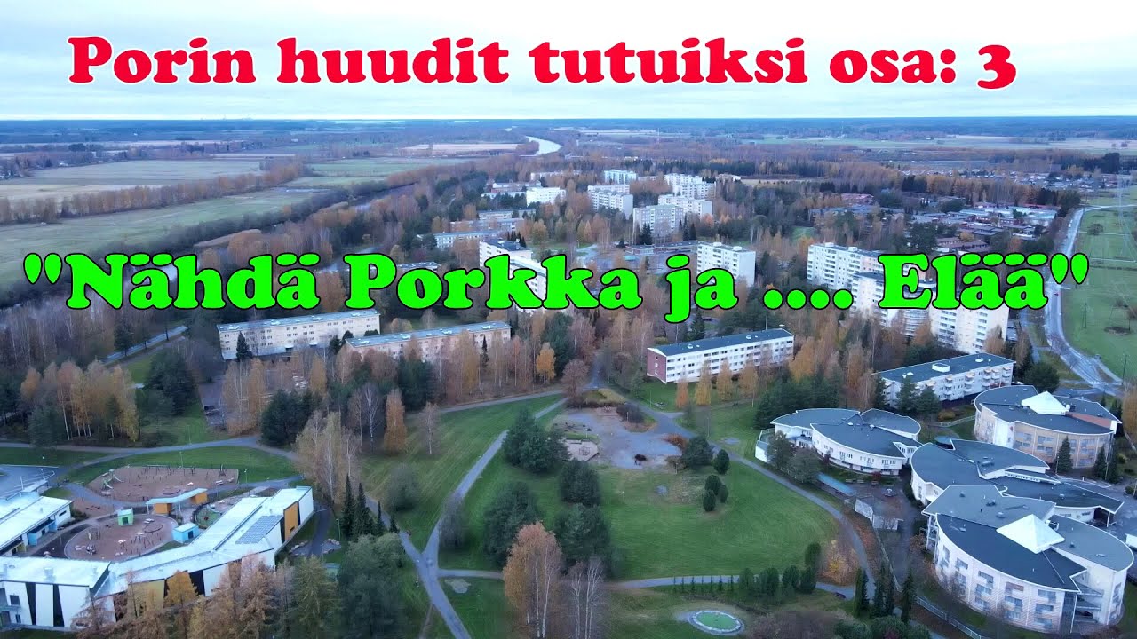 Pori Pormestariluoto esittelyssä - Porin huudit tutuiksi osa: 3