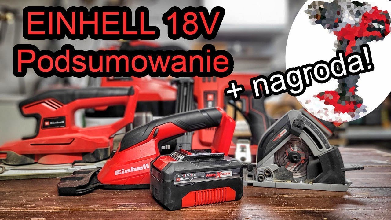 Elektronarzędzia Einhell 18V Power X-Change Podsumowanie Opinia + NAGRODA