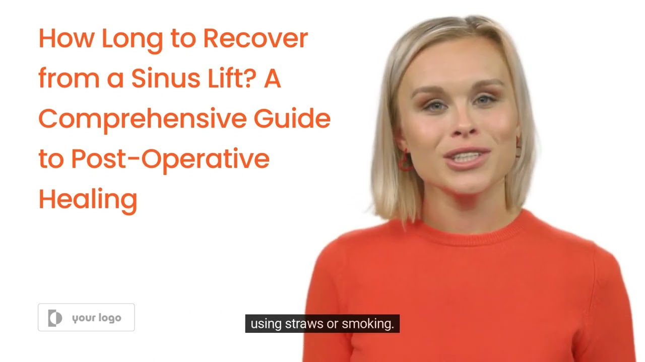 How Long to Recover from a Sinus Lift  A Comprehensive Guide to Post Operative Healing
