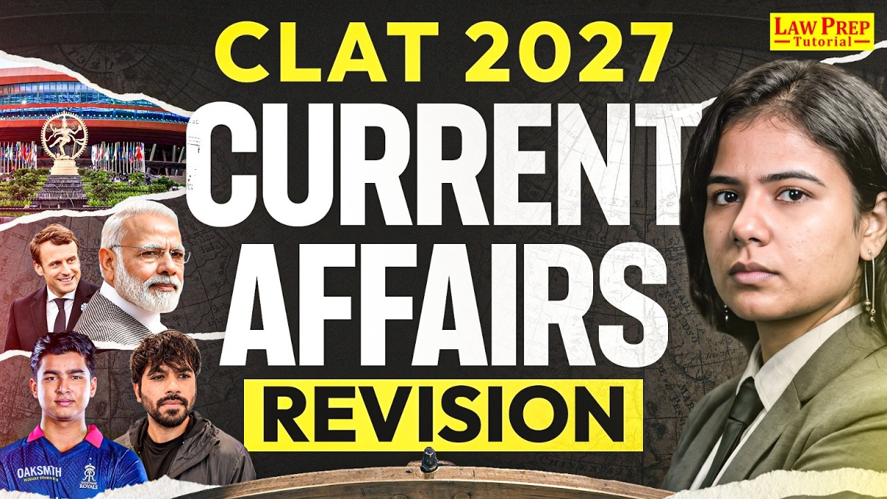 CLAT 2027 Current Affairs Revision Strategy | What You Should Cover? CLAT Preparation 2027