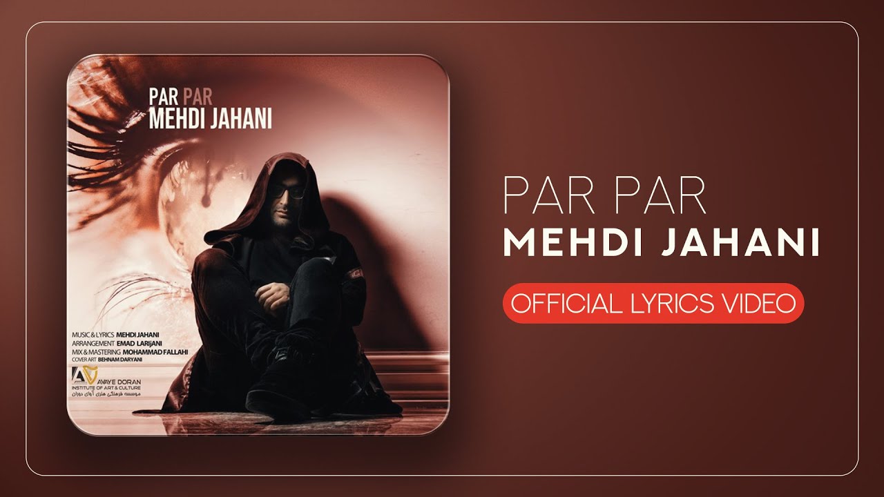 Mehdi Jahani - Par Par | OFFICIAL LYRICS VIDEO مهدی جهانی - پر پر