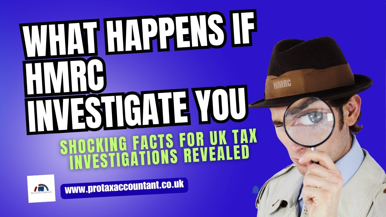 What Happens If HMRC Investigate You in the UK? (2025-26 Guide) | Pro Tax Accountant