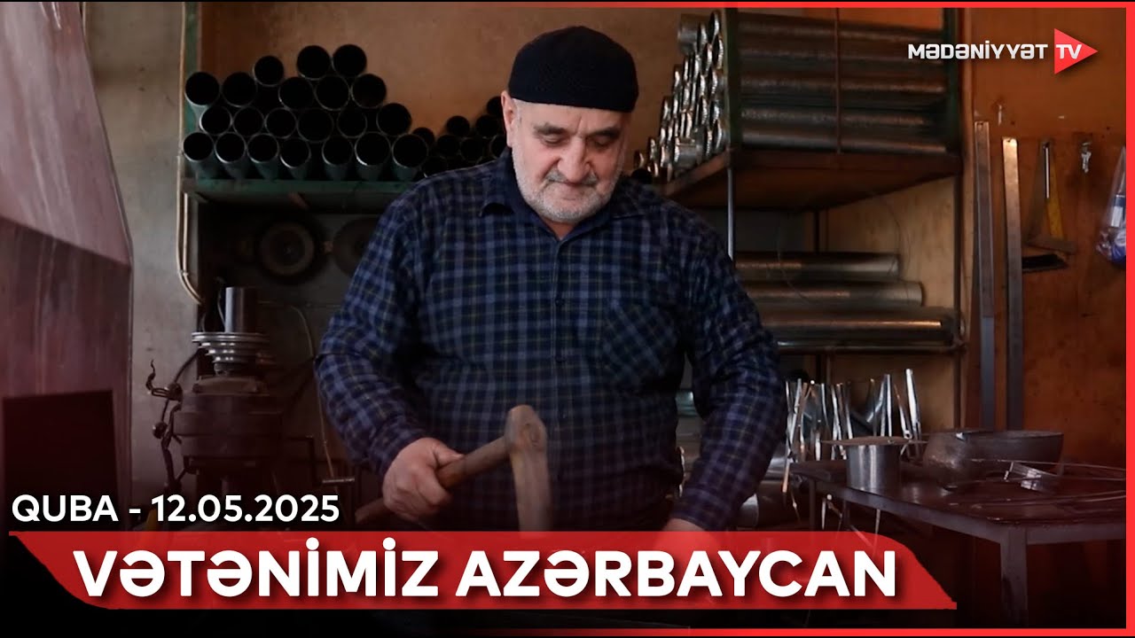 Vətənimiz Azərbaycan - Quba | 12.05.2025
