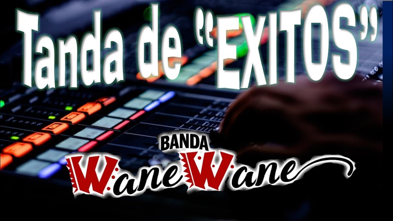 Banda Wane Wane - Desde Masitas, Dgo. ¡ Ah Ritmo de Banda !!!