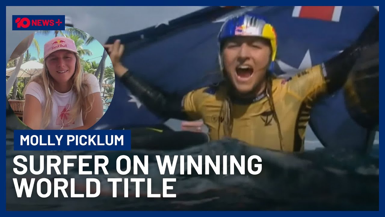 How Molly Picklum Celebrated Becoming Surfing World Champion | 10 News+