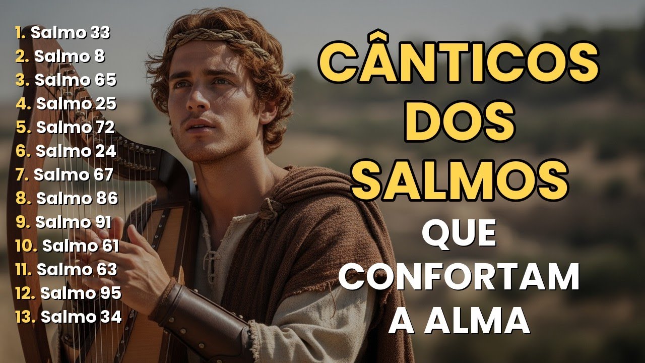 SALMOS CANTADOS QUE TE FORTALECEM | Cânticos de Adoração Para Renovar a Fé