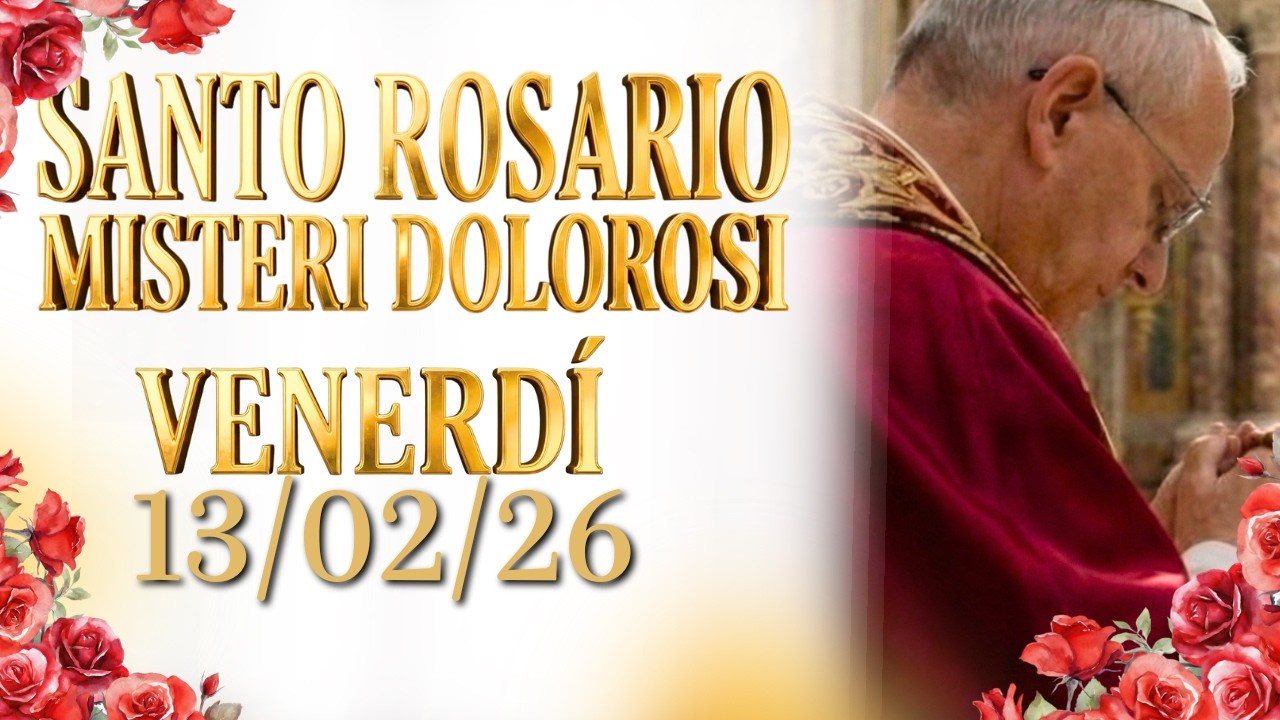 SANTO ROSARIO 13 FEBBRAIO ⚔️ (Misteri Dolorosi) NON TEMERE LA SFORTUNA!