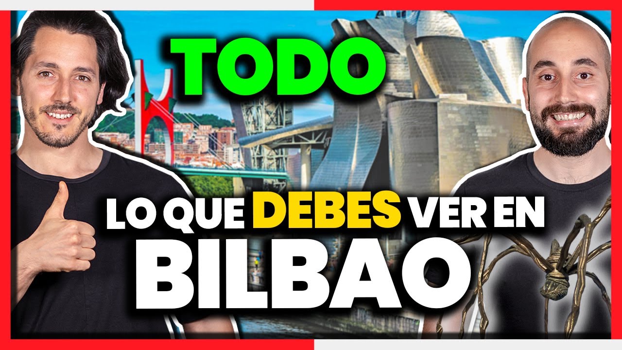 Qué ver en BILBAO (País Vasco - ESPAÑA) | La mejor GUÍA TURÍSTICA 2023