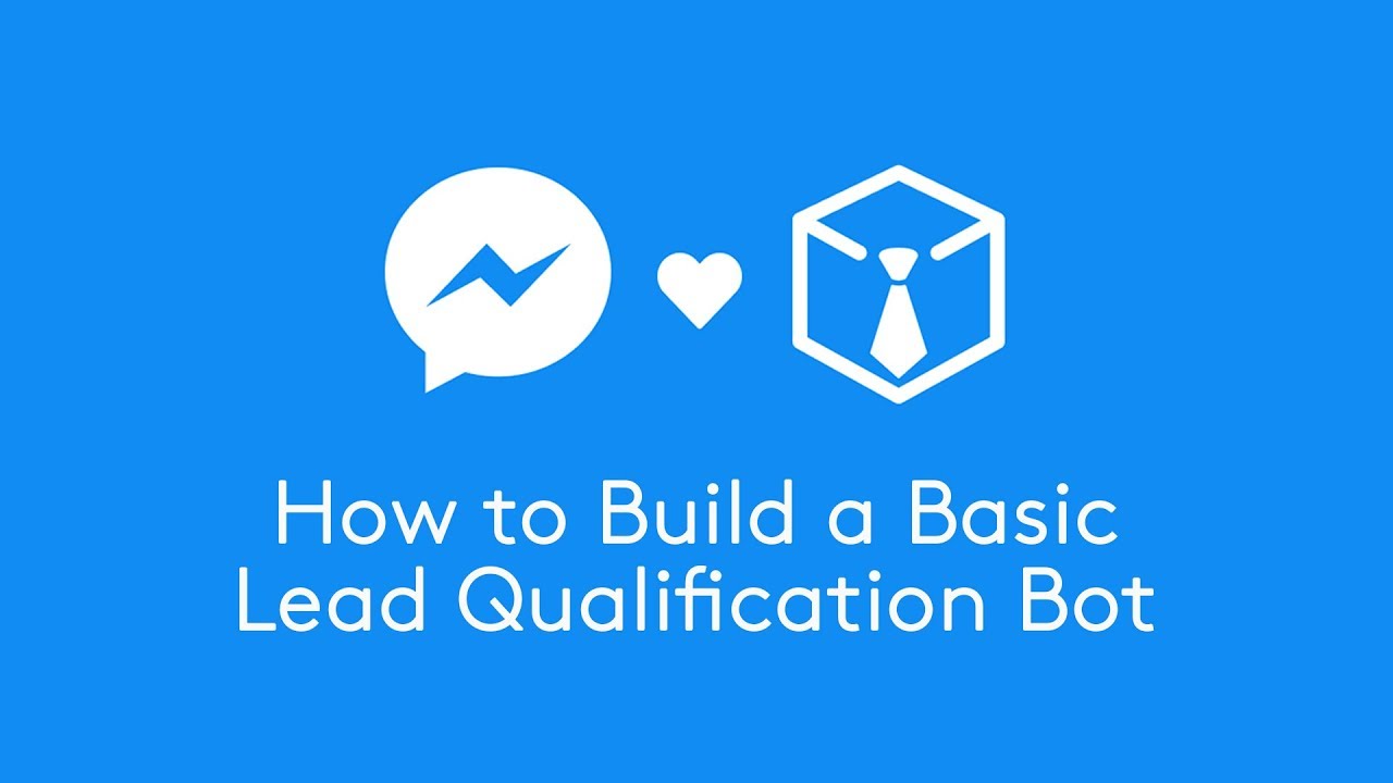 How to Build a Basic Lead Qualification Bot in Chatfuel