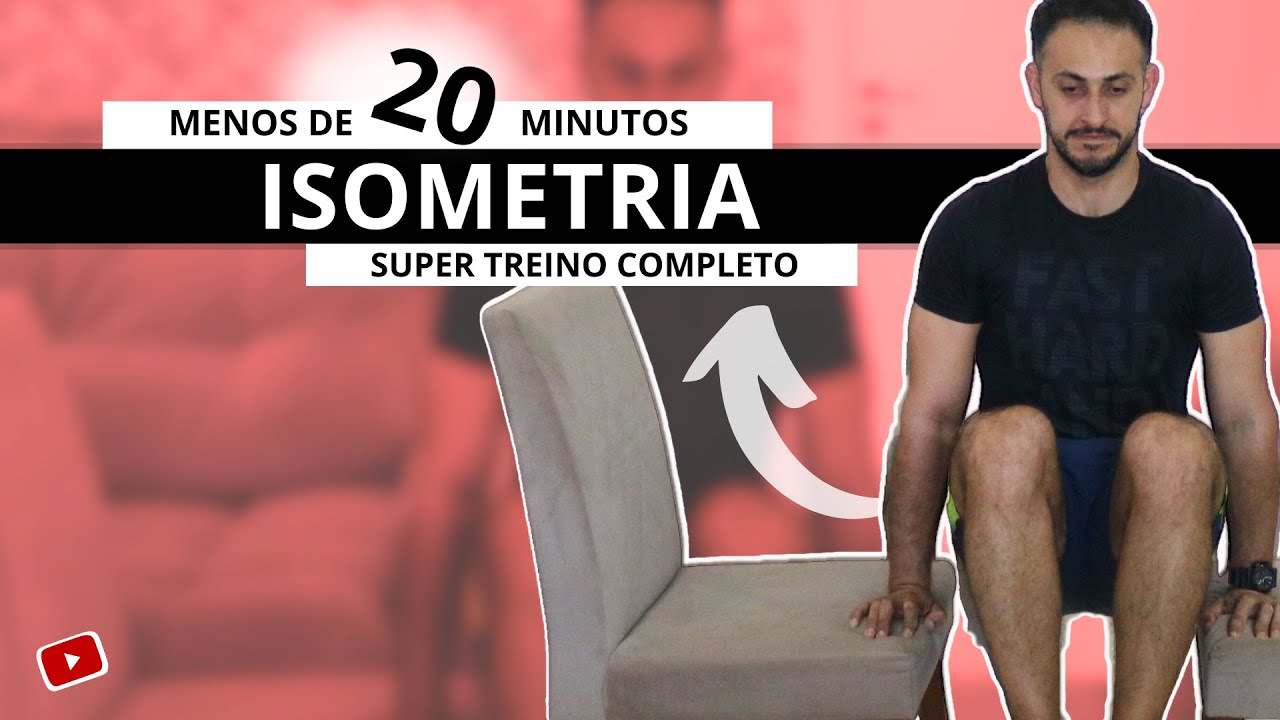 TREINO ISOMÉTRICO 20 MINUTOS - Exercícios de isometria em casa para fortalecer todos os músculos