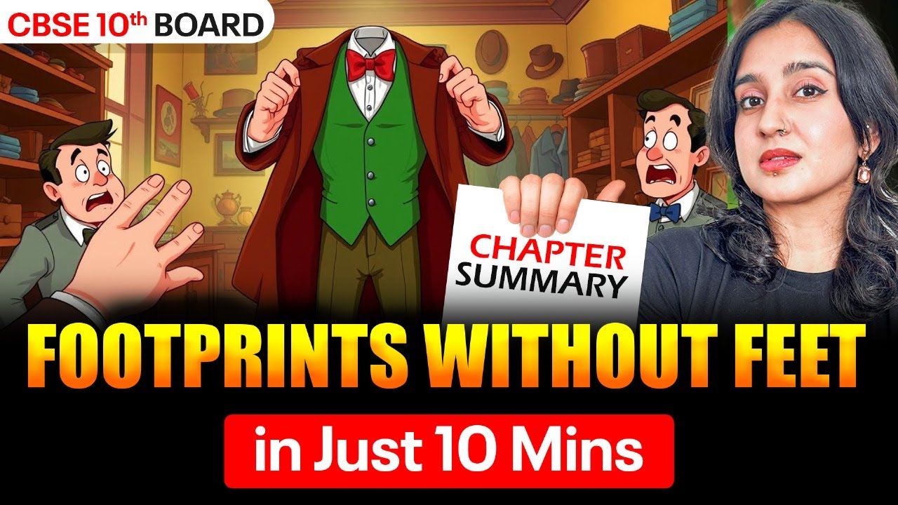 Footprints Without Feet Complete Summary | CBSE 10th Board | By Asmita Mam
