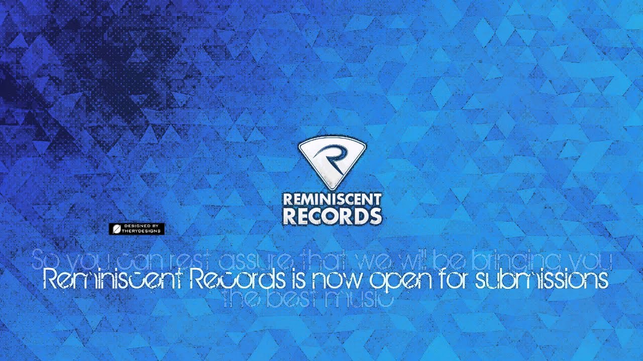 [Progressive House] Reminiscent Records a new record label by Rockerdubstep Promotions