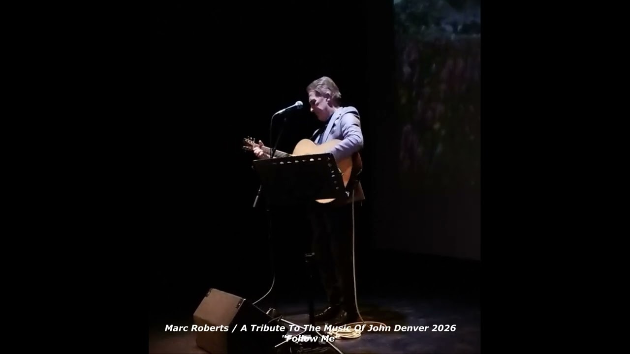 Marc Roberts / A Tribute To The Music Of John Denver 2026 