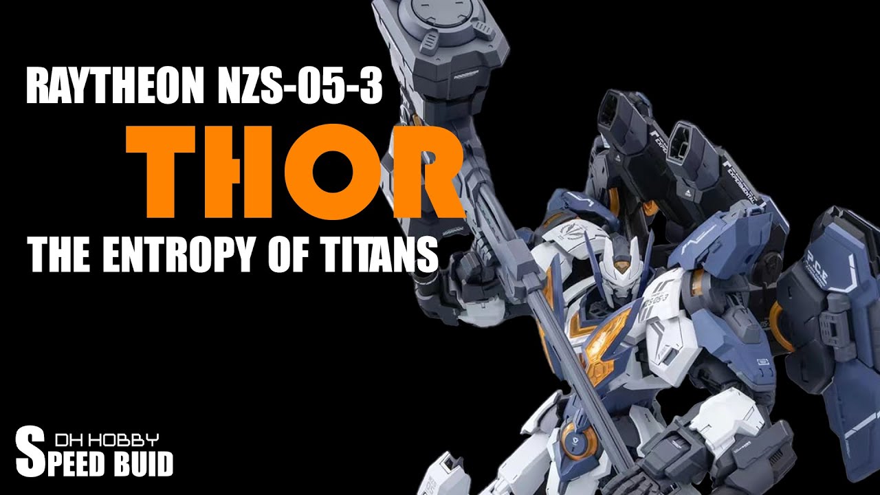 [BUILD]  RAYTHEON NZS - 05 - 03 - THOR | HEMOXIAN | SPEED BUILD
