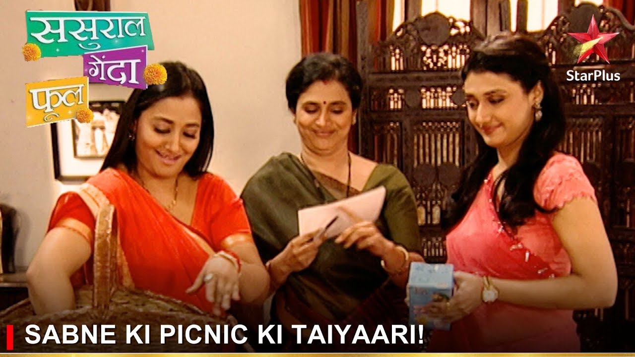 Sasural Genda Phool | ससुराल गेंदा फूल | Sabne ki picnic ki taiyaari!