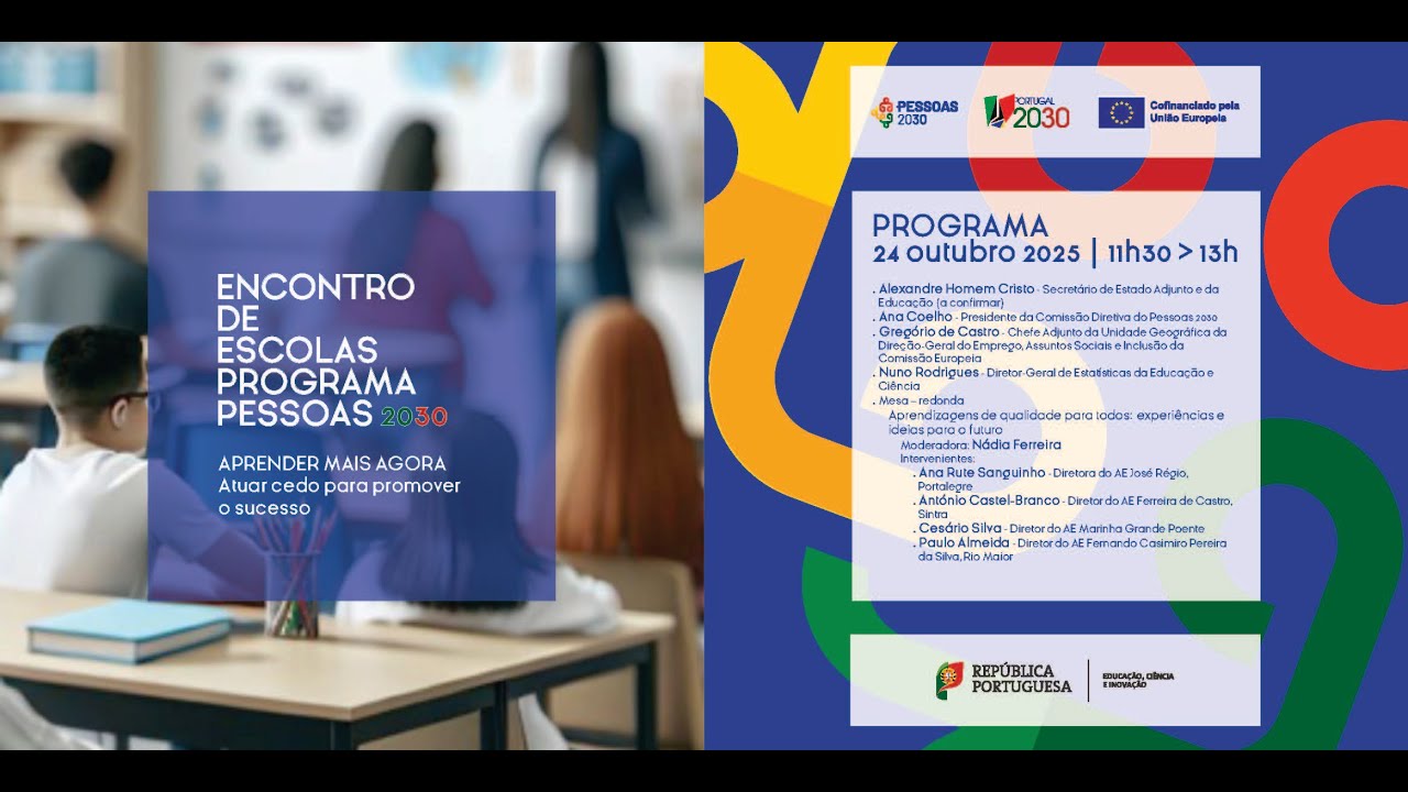 Encontro de Escolas Programa PESSOAS 2030 - Aprender mais agora - Atuar cedo para promover o sucesso