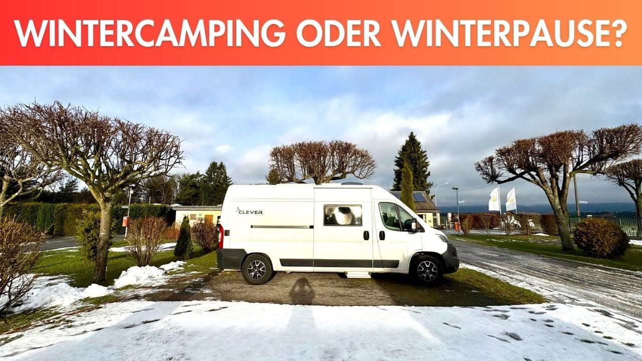 ❄️ Wintercamping vs. Winterpause? Unser derzeitiger Standpunkt und paar kleine Tipps 🥶
