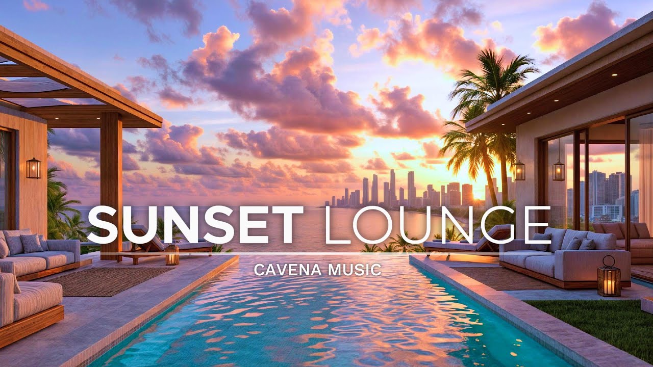 Chillout Lounge Music 2025 | Sunset Pool Ambience for Peace & Inspiration