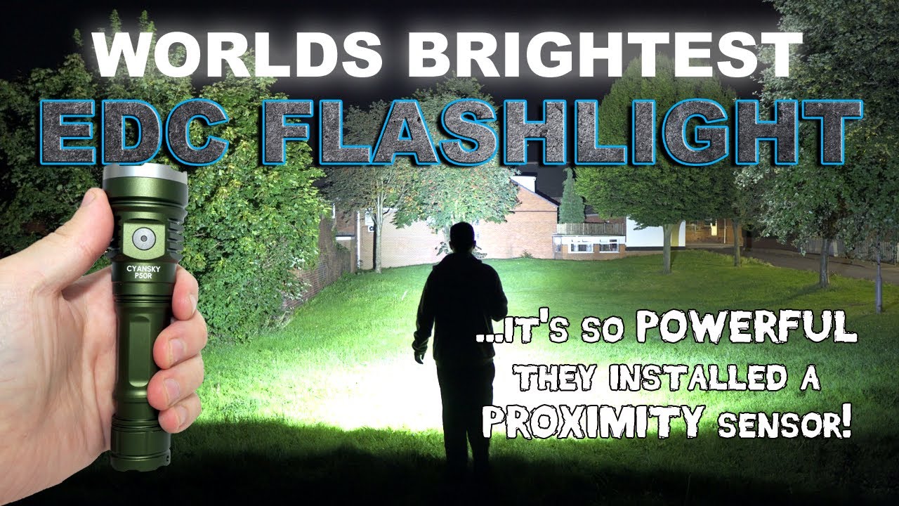 Worlds Brightest EDC flashlight!!! CYANSKY P50R - 12000 lumens - USB Type-C - proximity sensor!!!