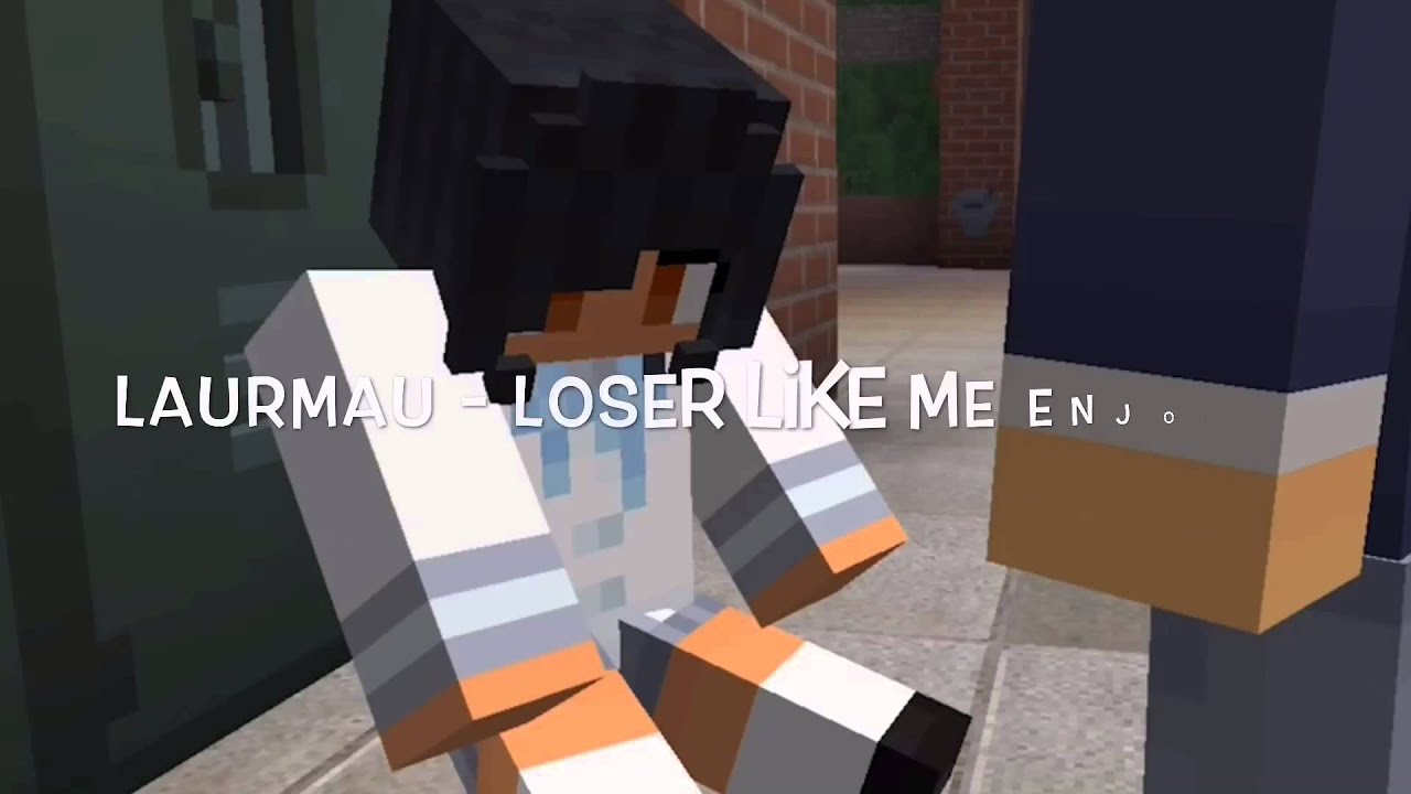 LaurMau - Loser like me (Laurence & Aphmau) My street Phoenix Drop High (Music video)