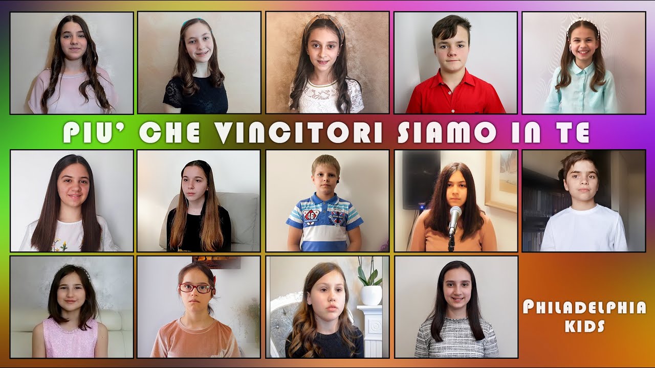 Più che vincitori siamo in Te | PhiladelphiaKids