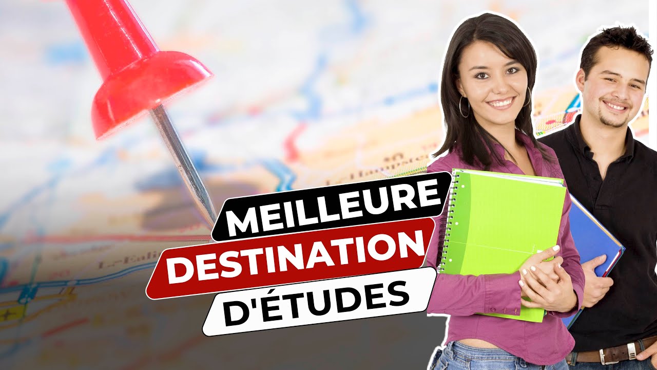 Top 10 des meilleures destinations d'etudes ✅ : [ Dans quel pays aller pour poursuivre vos &eacute;tudes ]