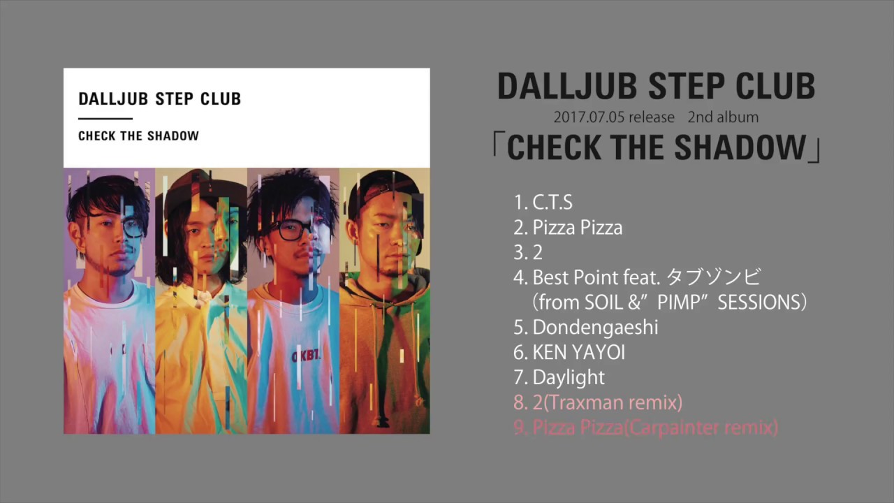 DALLJUB STEP CLUB『CHECK THE SHADOW』 (Digest)