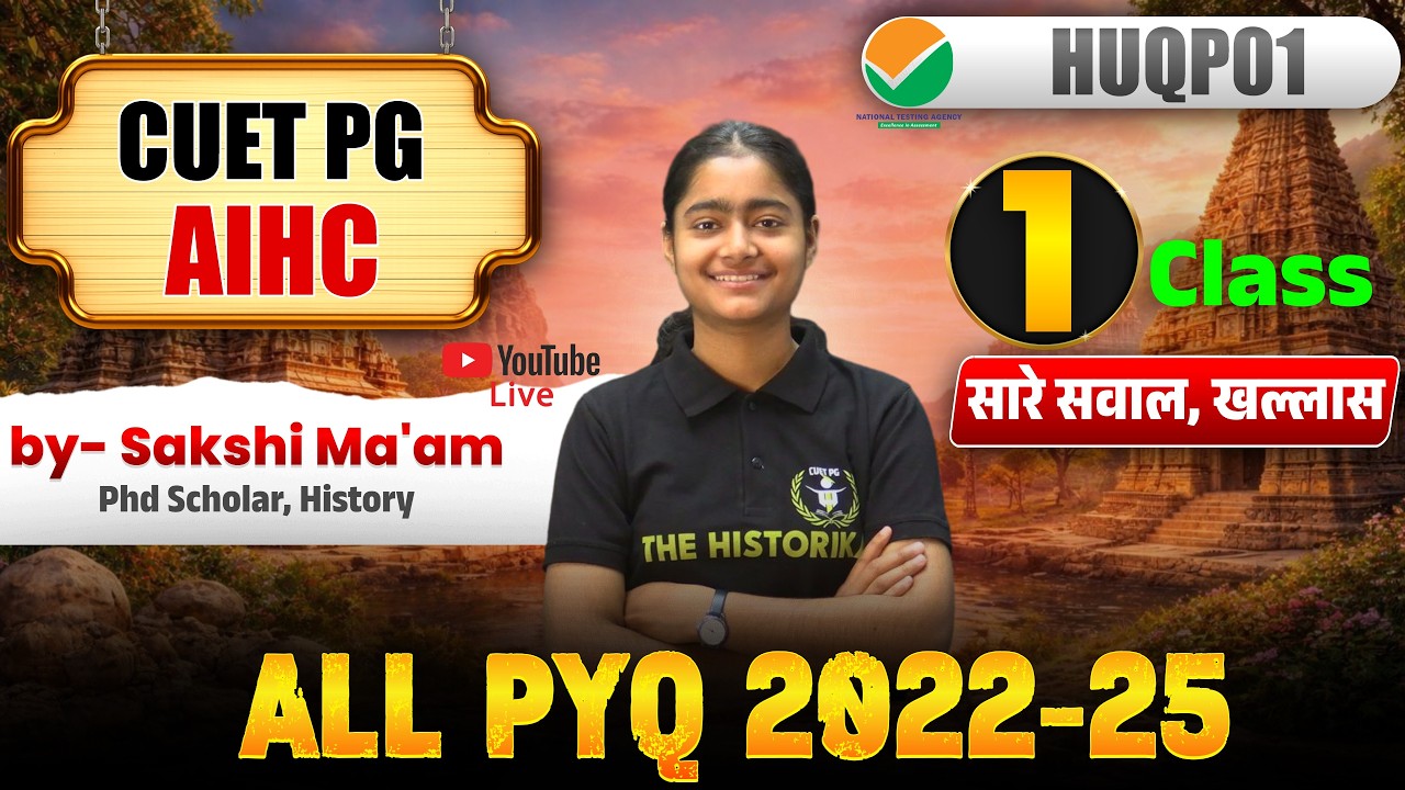 CUET PG 2026 AIHC | HUQP01 | Art & Architecture | ALL PYQ 2022-25 | One Shot | By Sakshi Ma'am