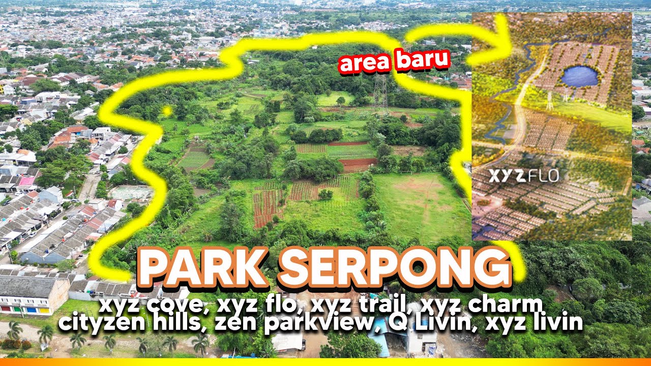 Perumahan Park Serpong XYZ Cove Flo Charm Trail Cityzen Hills ZPV update progress 25 Oktober 2025