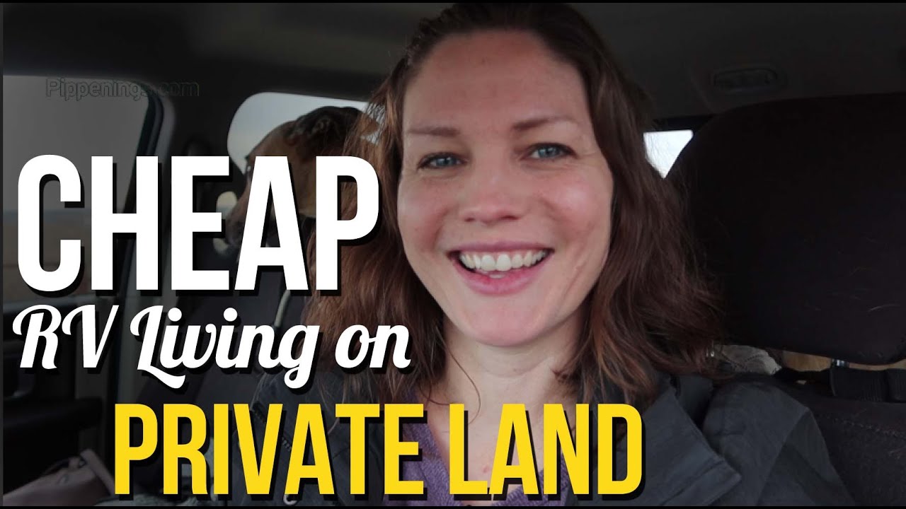 Cheap RV Living on Private Land