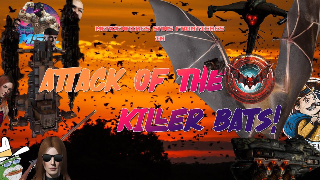 MSF. in ATTACK OF THE KILLER BATS!