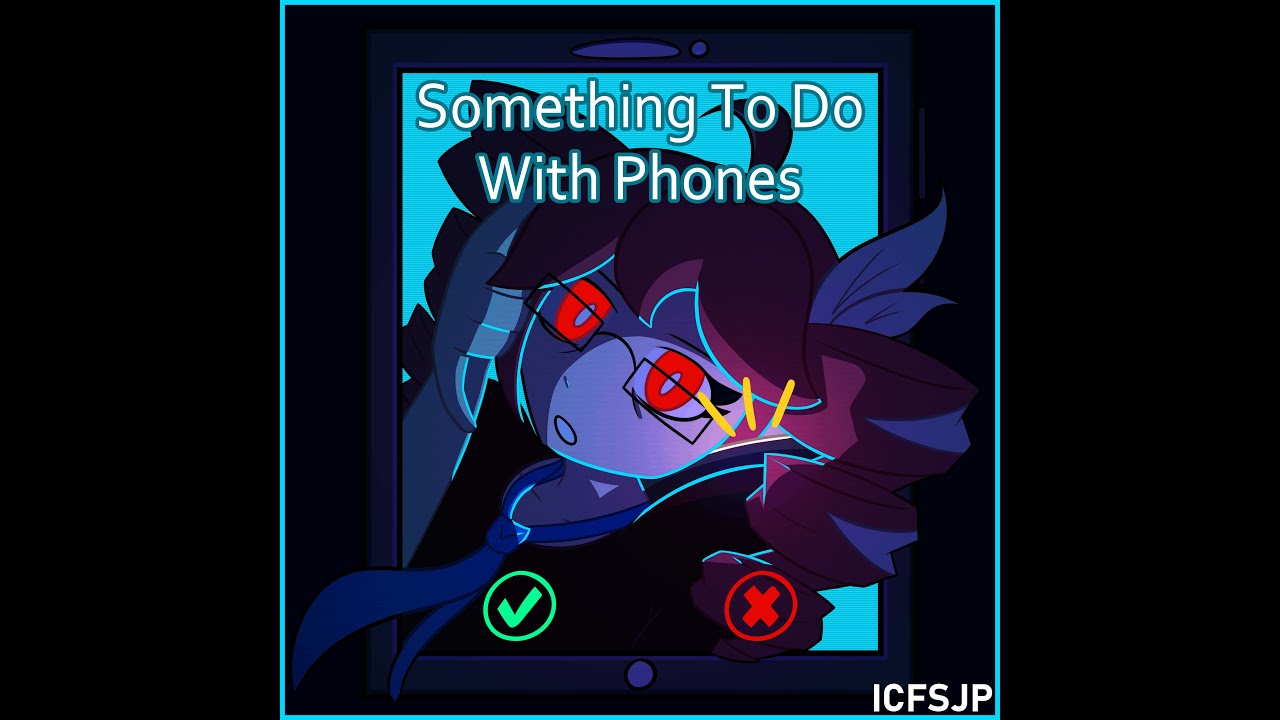 ICFSJP - Something To Do With Phones (Ft. Kasane Teto) (Lyric Video)