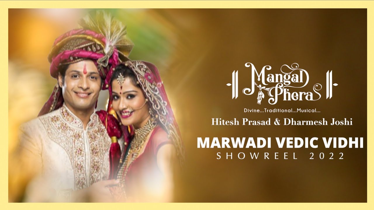 Mangalphera  by Hitesh Prasad & Dharmesh Joshi  - Marwadi Wedding Showreel -2022