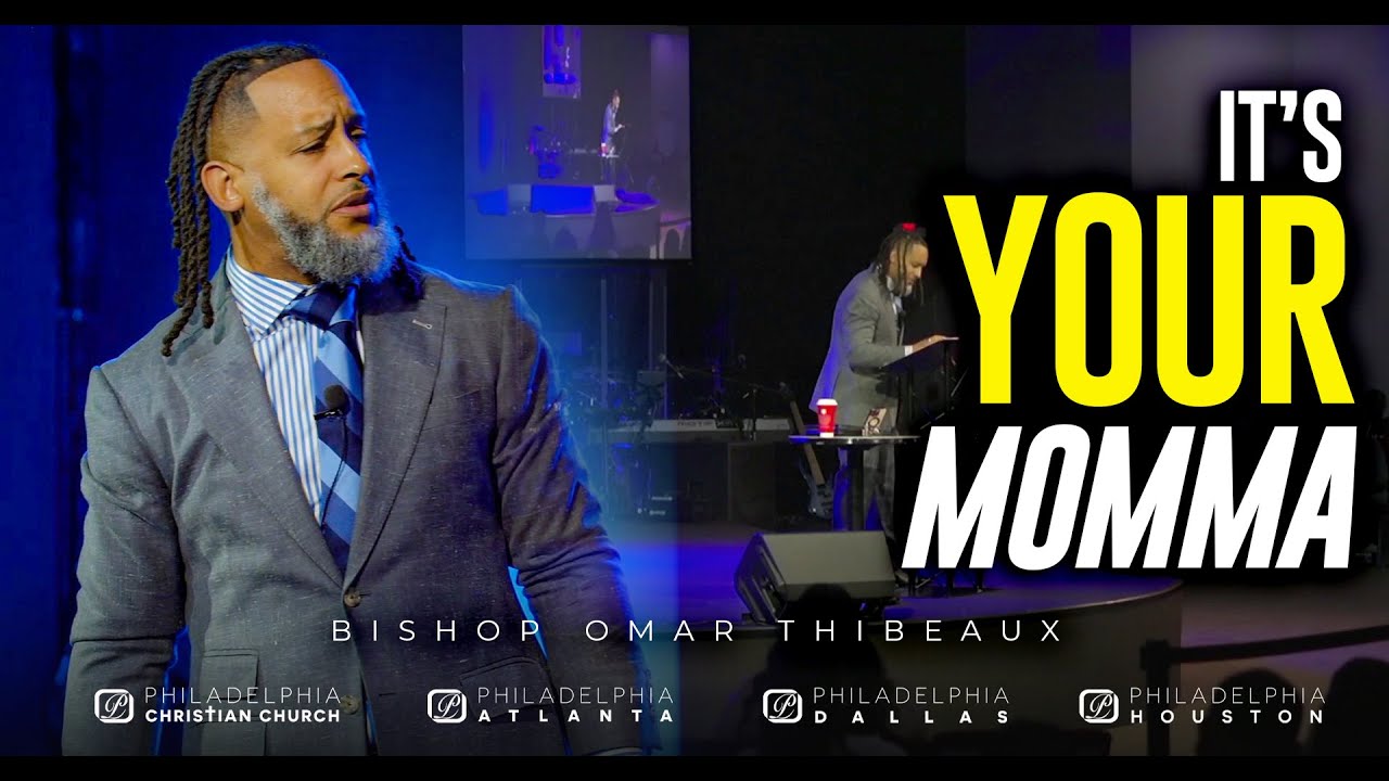 It's Your Momma - Bishop Omar Thibeaux