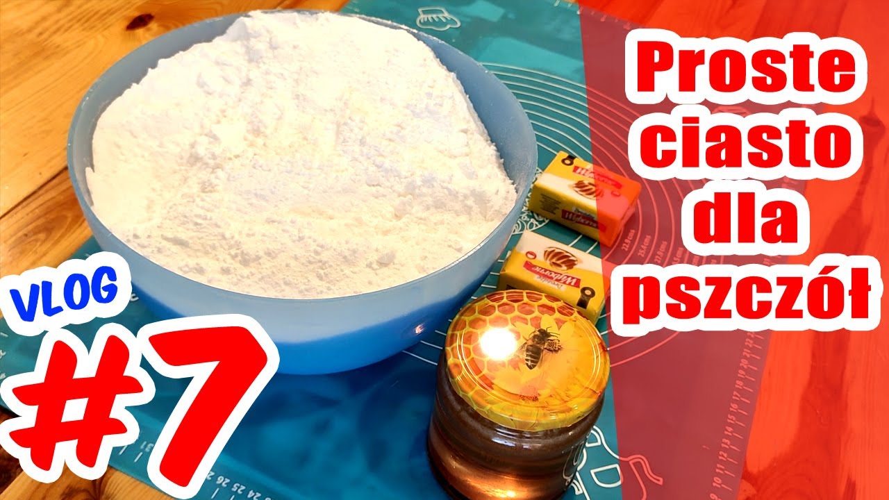 #7  [PRZEPIS] Jak zrobić ciasto dla pszczół cukrowo drożdżowe,na dokarmianie oraz rozwój. #ciasto