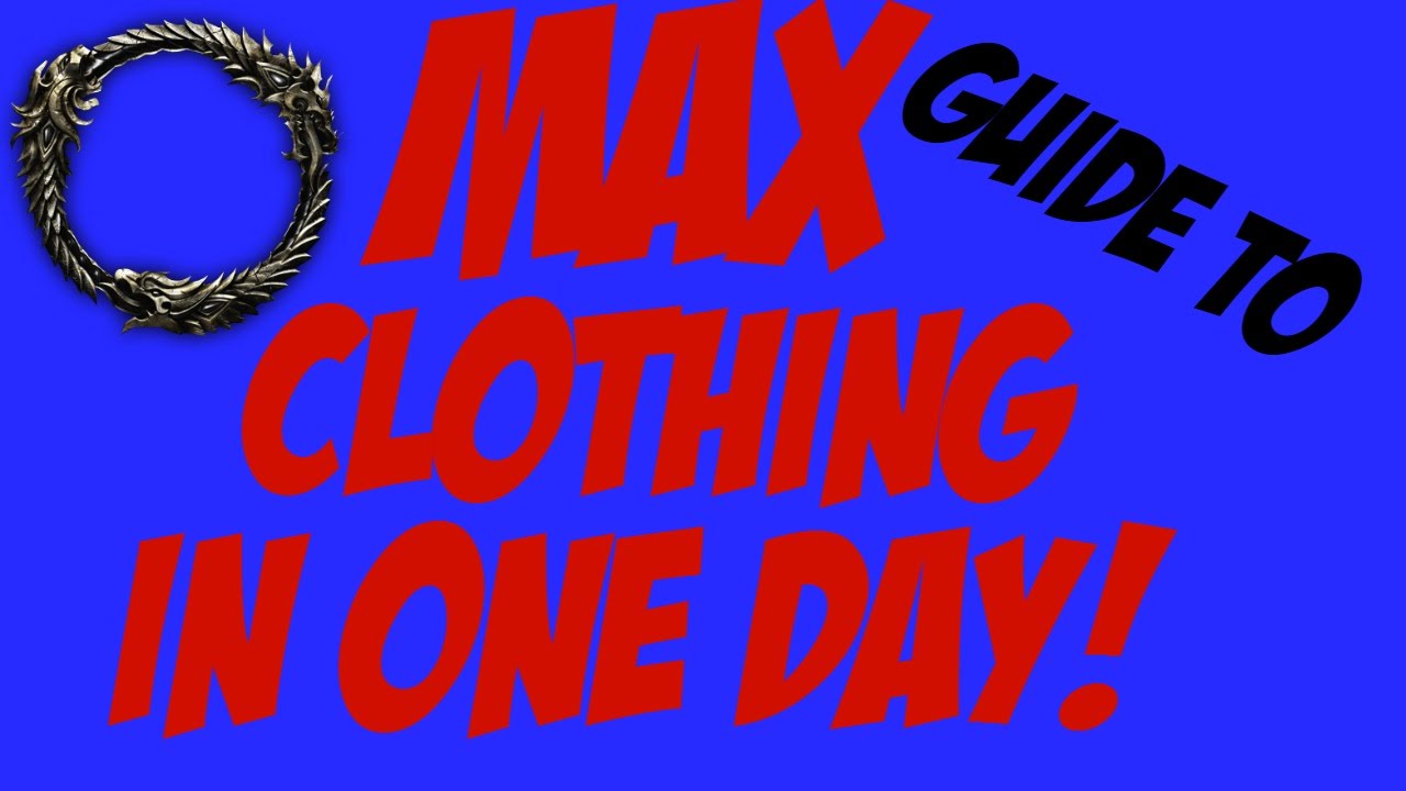 ESO Get CLOTHING to 50 in ONE DAY!
