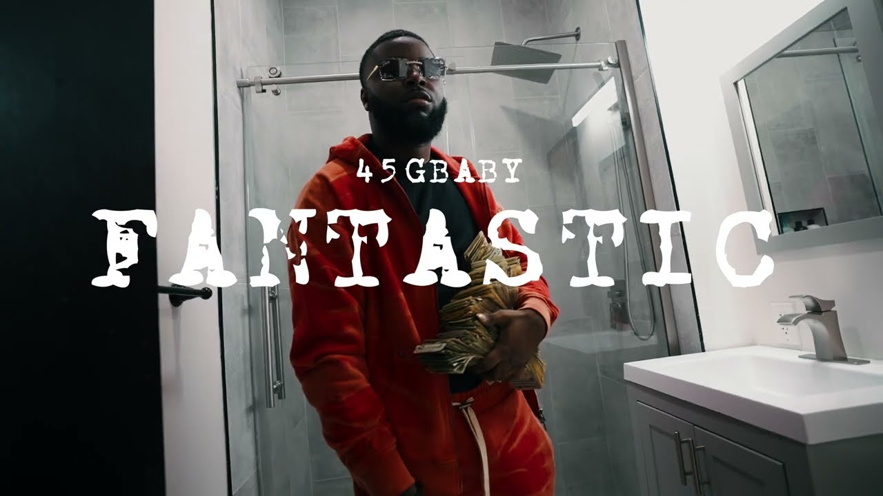 45GBaby - Fantastic [Shot By @RayShotItProductions]