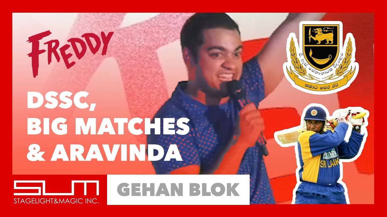 D. S. Senanayake College, Big Matches & Aravinda De Silva | Gehan Blok at Freddy