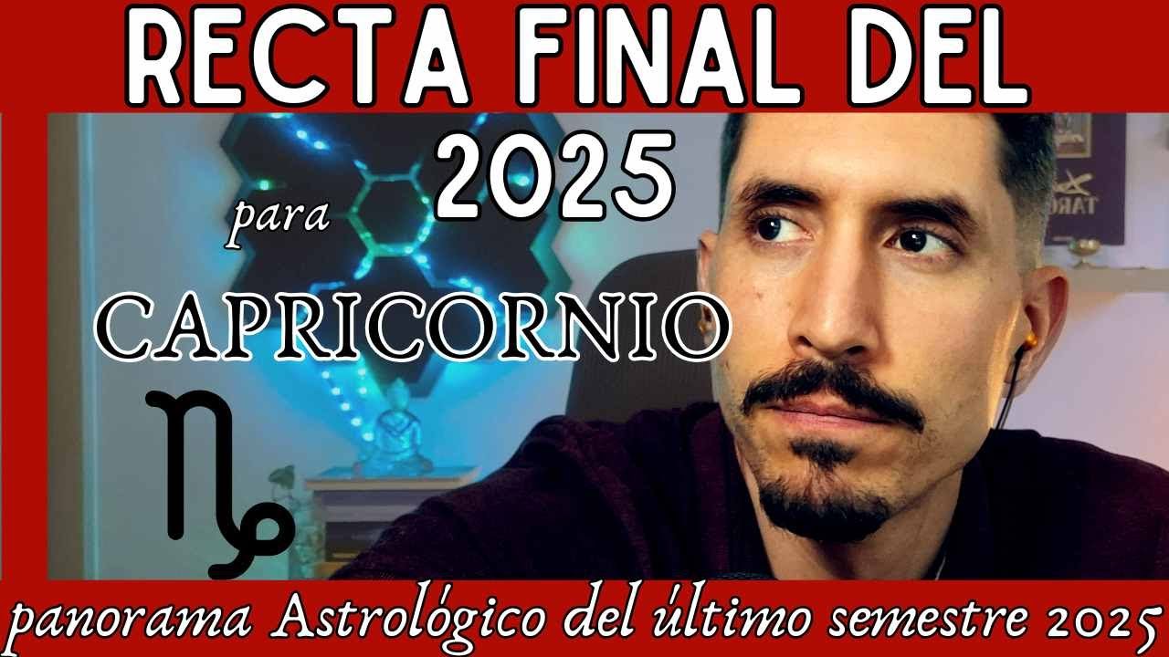 Recta FINAL 2025 para CAPRICORNIO #horoscopo #capricornio #2025 #panorama #desarrollopersonal