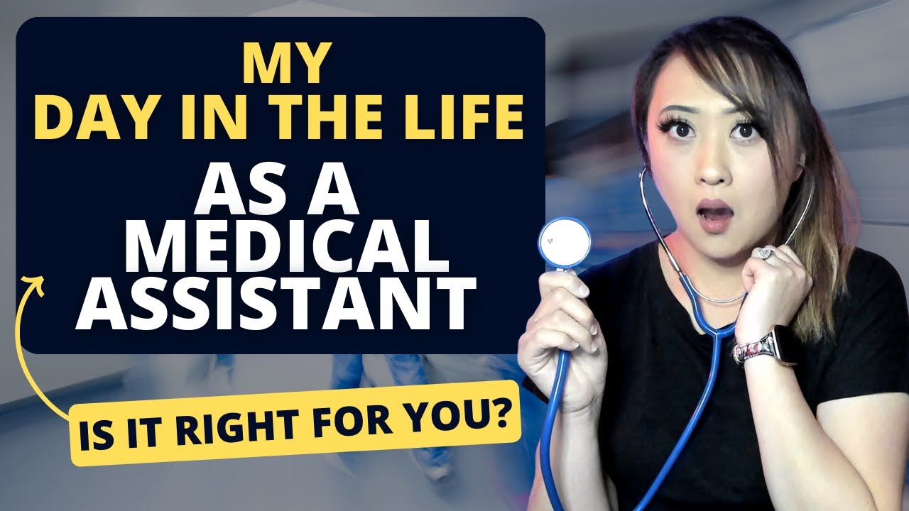 A Day In The Life as a Medical Assistant | Everything You Need To Know