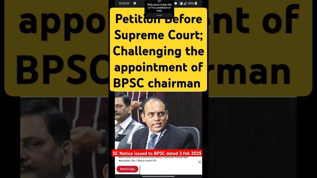 Petition before Supreme that challenge the appointment of BPSC Chairman post #bpsc #thehindu #court