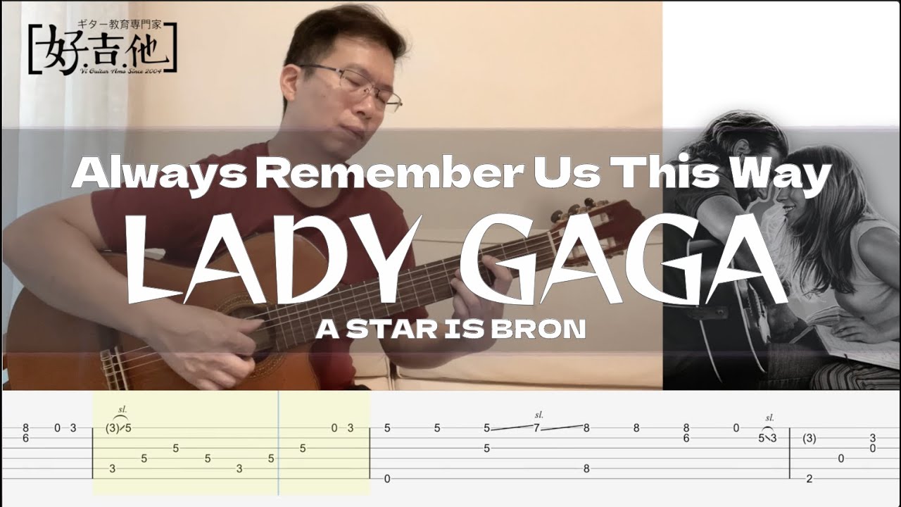 Lady Gaga - Always Remember Us This Way ( from A Star Is Born ) - fingerstyle cover (with TABS)