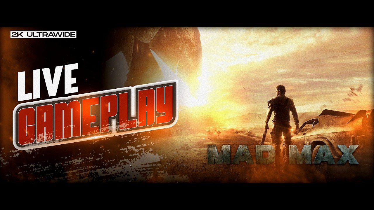 MAD MAX | LIVE 03 | IMERSÃO EM 2K ULTRAWIDE PC
