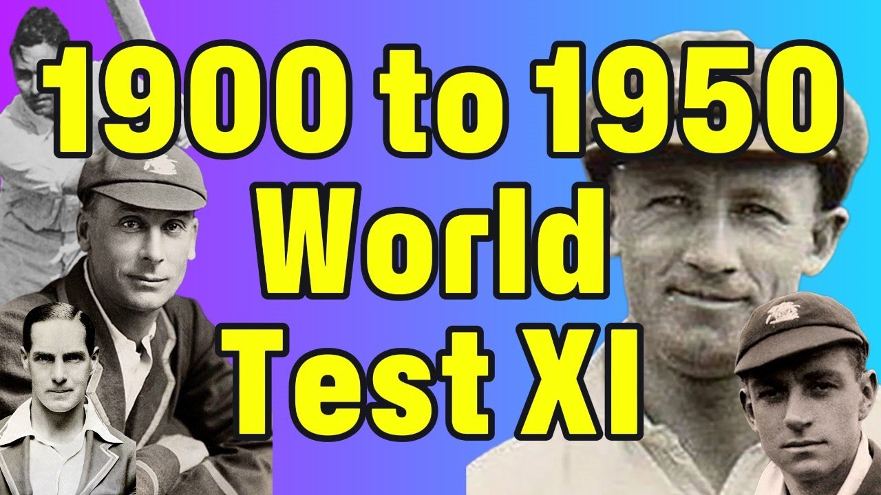 1900 to 1950 Test Cricket World XI